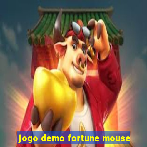 jogo demo fortune mouse